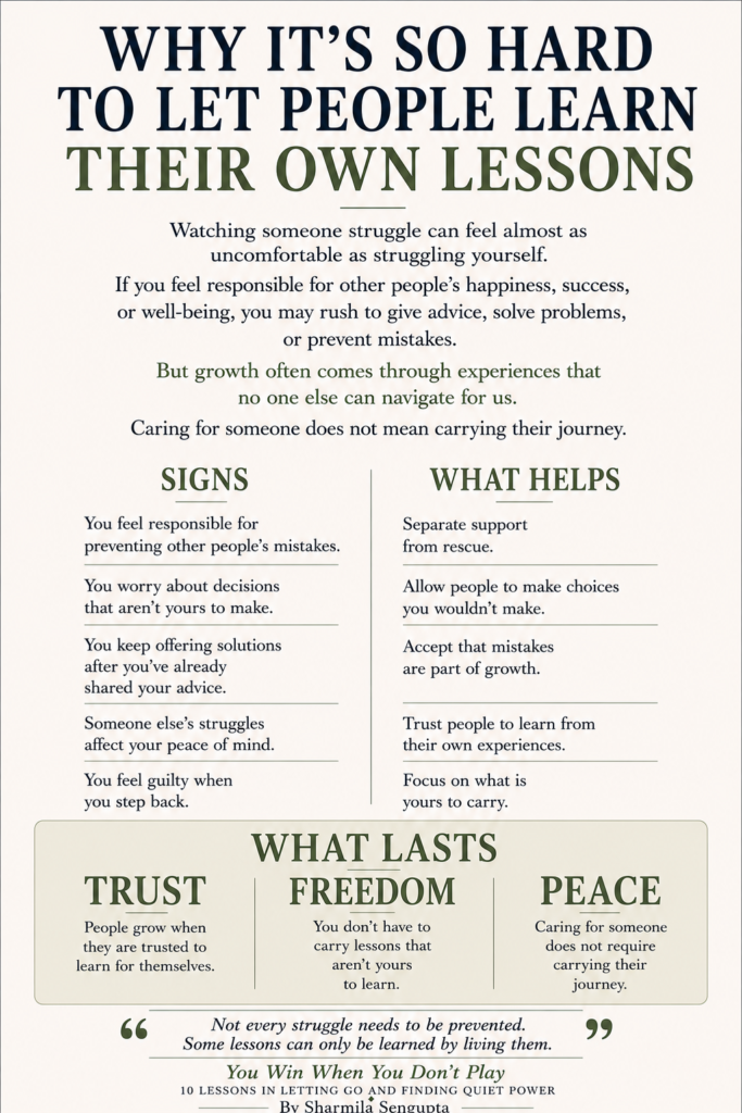 Pinterest infographic about why it is difficult to let people learn their own lessons. Covers emotional responsibility, personal growth, learning through experience, self-awareness, self-trust, supporting without rescuing, and allowing others to grow through their own life experiences.